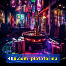 48x.com plataforma de jogos